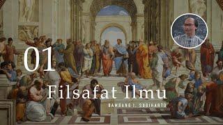 Filsafat Ilmu - 01 - Bambang I. Sugiharto