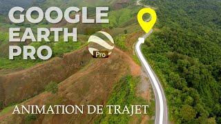 ROUTE animation with Google Earth Pro complete Tutorial