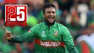 25 Questions with Shakib Al Hasan Does Dinesh Karthik talk more than Mushfiqur Rahim?