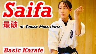 FULL TUTORIAL Saifa  Karate KATA  Kyokushin 最破 サイファ