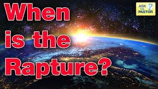 When is the Rapture?