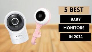 5 Best Baby Monitors in 2024 - Camera Audio Sleep & Health