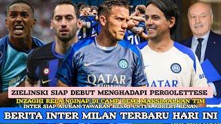 INTER VS PERGOLETTESE  INZAGHI GADA OBENG  DEBUT ZIELINSKIRENAN OTW ⬆️ SYARAT MARSEILLE