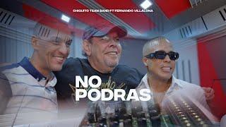 CHIQUITO TEAM BAND & FERNANDO VILLALONA - NO PODRÁS OFFICIAL VIDEO