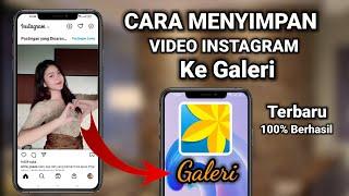 Cara menyimpan video instagram ke galeri tanpa aplikasi  download video Instagram ke Galery
