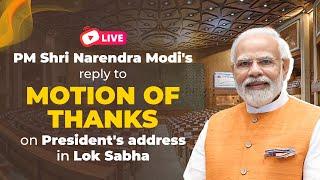 LIVE PM Shri Narendra Modis reply to Motion of Thanks on Presidents address in Lok Sabha