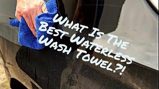 What’s The Best Microfiber Towel For Waterless Washing? W The Rag Company & Veros Car Care