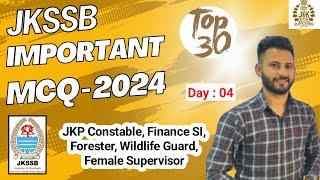 Day 4 - JKSSB Most Important MCQ  JKP Constable  2024 - Top 30 MCQ  Finance SIForesterSupervisor