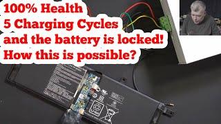 100% Health 5 Charging Cycles and the battery is locked How this is possible? Asus batteries repair