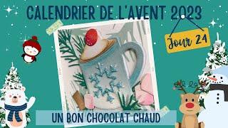 Jour 24  Je vous propose de partager un chocolat chaud ️