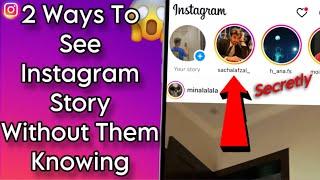 How To View Instagram Stories Without Them Knowing  Secretly Watch Instagram Story