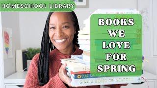 HOMESCHOOL LIBRARY  SPRING BOOKS YOU MAY NOT HAVE