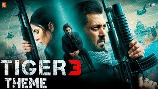 Tiger 3 Theme  Salman Khan Katrina Kaif Emraan Hashmi  Tanuj Tiku  YRF Spy Universe