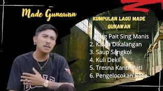 Kumpulan lagu terbaru Made Gunawan