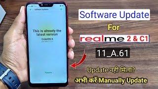 How to Update Manually New ColorOs 11_A.61 For Realme 2 & C1 New Features Software Update