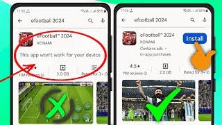 Fix this app wont work for your device in play store  This app wont work for your device