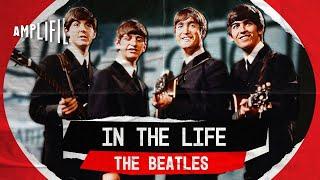 What Made The Beatles The Greatest Band Of All Time?  In The Life  Amplified