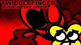 TWIDDLEFINGER but its Four and X - TWIDDLEFINGER and BFDI Animation