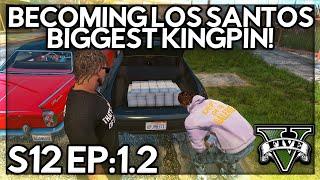 Episode 1.2 Becoming Los Santos Biggest Kingpin  GTA RP  GW Whitelist