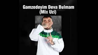 Gam°zedeyim  Uzi Mix