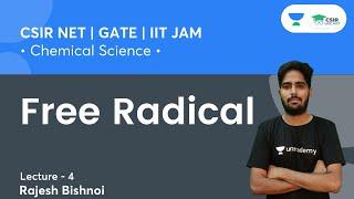 Free Radical  CSIR NET  GATE  IIT JAM  By Rajesh Bishnoi