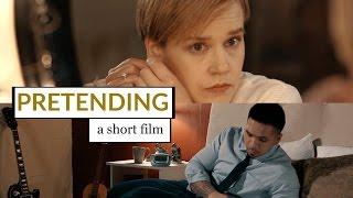 Pretending - Short Film