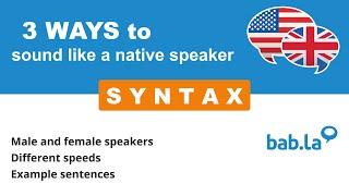 SYNTAX pronunciation  Improve your language with bab.la