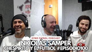 Chespirito y el fútbol con Nicolás Samper #Episodio100