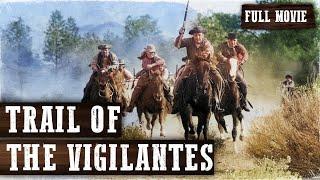 TRAIL OF THE VIGILANTES  Full Western Movie  English  Wild West  Free Movie