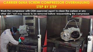 Screw Compressor Overhauling Carrier 06NA Carrier 30GX Air Cooled Chiller Step By Step Explained