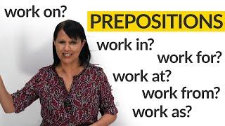 PREPOSITIONS IN ENGLISH work in as from for at on...?