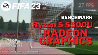 AMD Ryzen 5 5500U \ Radeon Graphics \ FIFA 23 @720 and @900p cappeduncapped FPS test 8GB RAM
