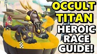 HIGH OCCULT TITAN Heroic Race Guide How to Finish Laps as FAST as Possible F2P - DC #117