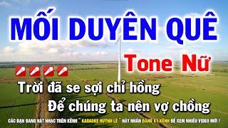 Karaoke Mối Duyên Quê - Tone Nữ Bbm  Nhạc Sống Huỳnh Lê