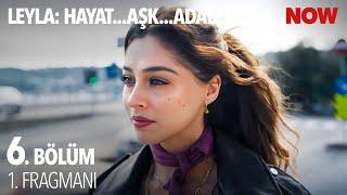 Leyla Hayat…Aşk…Adalet... 6. Bölüm 1. Fragmanı