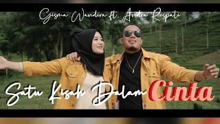 Satu Kisah Dalam Cinta - Andra Respati feat. Gisma Wandira Official Music Video