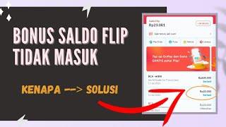 SALDO BONUS FLIP TIDAK MASUK  Solusi