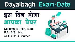 Dayalbagh Exam Date 2023  DEI Final Exam Date 2023