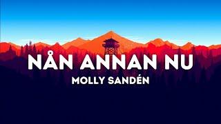 Molly Sandén - Nån annan nu Lyrics