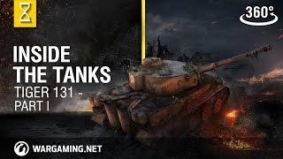 Inside the Tanks Tiger 131 - VR 360° - Part I - World of Tanks Console