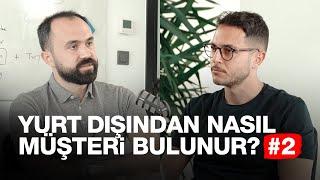 İhracat nasıl yapılır? Yurt dışından nasıl müşteri bulunur? #2  Biz Bize 023