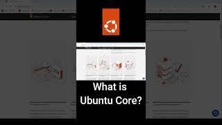 What is Ubuntu Core?  #linux #ubuntu #core