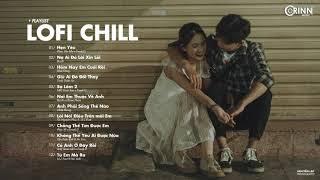 Nhạc Lofi 2021 - Vì Ngày Hôm Nay Em Cưới Rồi - Những Bản Lofi Việt Cực Chill 2021