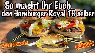 Hamburger Royal TS ganz einfach selbst machen  The BBQ BEAR