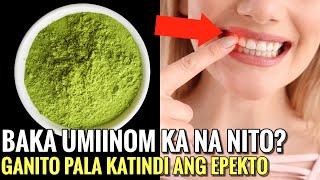 GANITO PALA ANG EPEKTO SA KATAWAN NG GREEN TEA POWDER