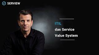 Das Service Value System von ITIL 4 in einfachen Schritten  SERVIEW Knowledge Nuggets