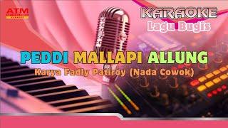 Karaoke Lagu Bugis Peddi Mallapi Allung Ciptaan Fadly Patiroy Nada Cowok Versi Keyboard PSR 970