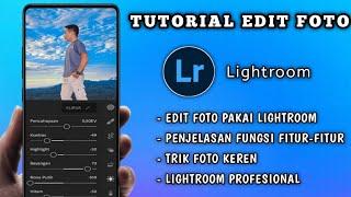 CARA EDIT FOTO MENGGUNAKAN LIGHTROOM DI ANDROID