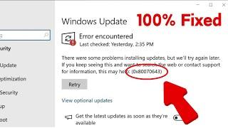 Fix There were some problems installing updates but well try again later 0x80070643 Error