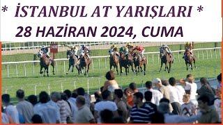 28 HAZİRAN 2024 CUMA İSTANBUL AT YARIŞI YORUM VE TAHİNLERİ -ALTILI GANYAN